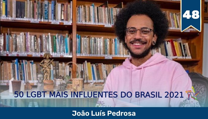 50 LGBT Mais Influentes de 2021: João Luiz Pedrosa